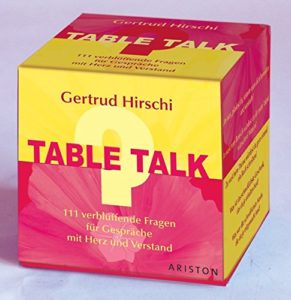 Table Talk Gertrud Hirschi